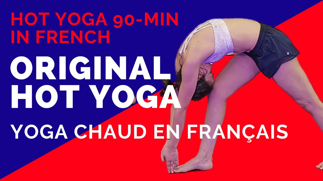 #pureyogatv Original Hot Yoga Class (Bikram Yoga) in French with Lea
