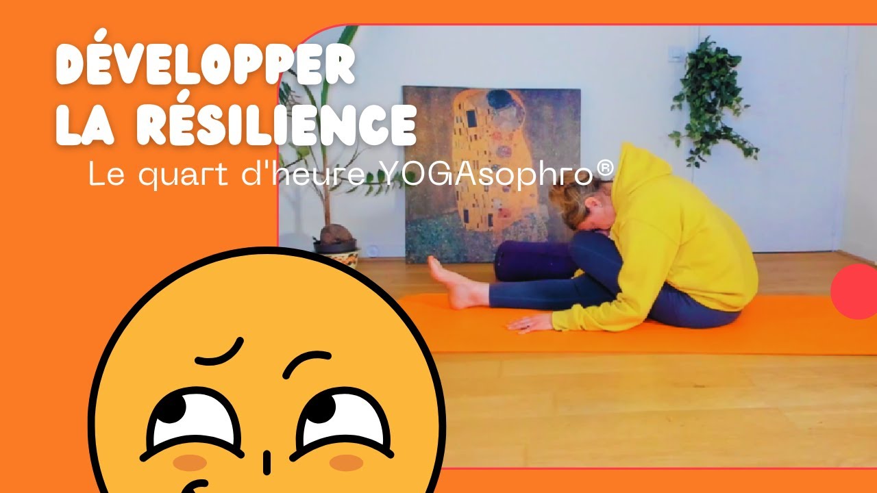 Yogasophro pour développer la résilience