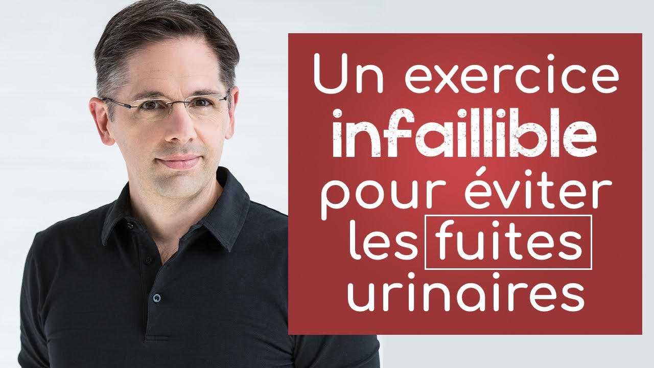 Fuites urinaires: un exercice INFAILLIBLE pour les éviter