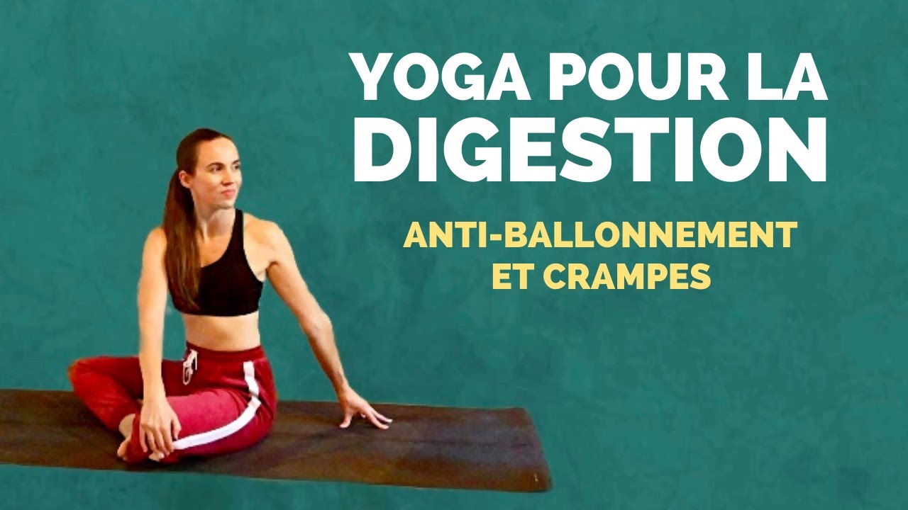 Yoga pour la DIGESTION - 10 min pour soulager les ballonnements et maux de ventre