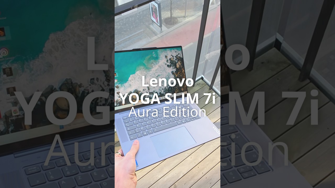 Le retour en force des PC ? Lenovo Yoga Slim 7i Aura Edition et son processeur Intel® Core™ Ultra ?