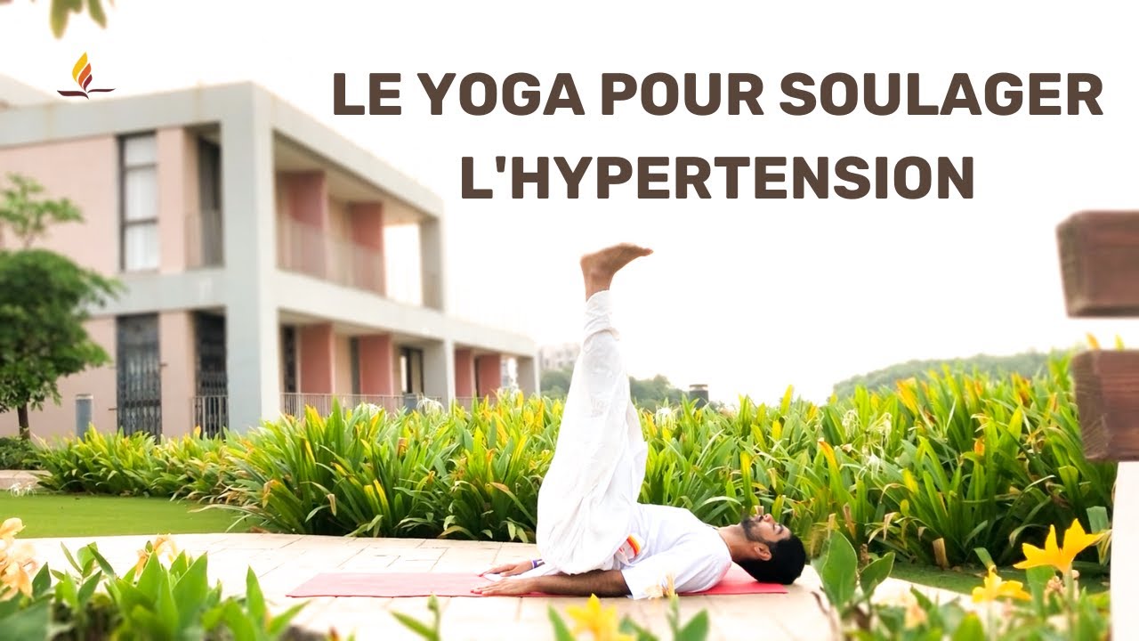 Le yoga pour soulager l'hypertension | SRMD Yoga | SRMD French