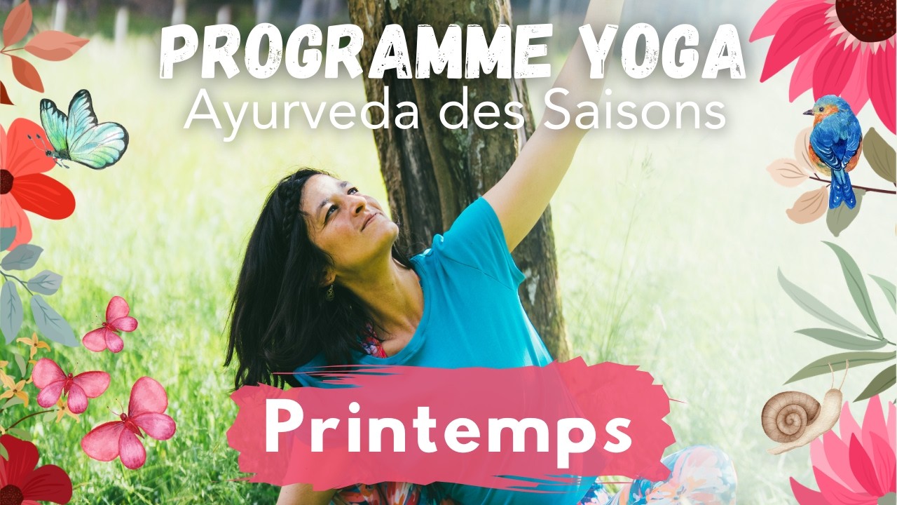 🌿 Yoga & Ayurveda - Nouveau Programme du Printemps 🌼