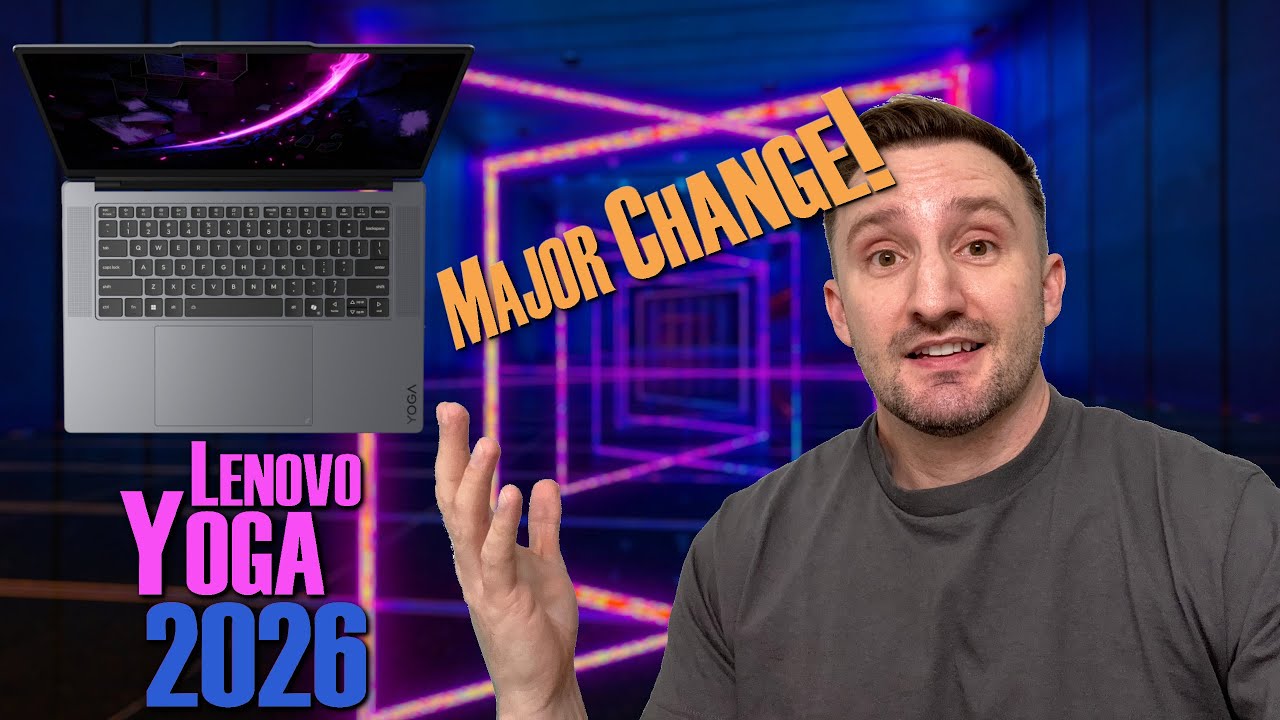CES 2026 - ALL NEW Lenovo Yoga 7i Pro 15" , Yoga 9i Pro Changes  &  MUCH MORE