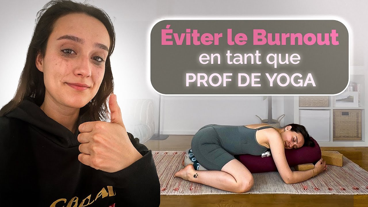 Burn-out Prof de Yoga : Comment Gérer l’Épuisement ?