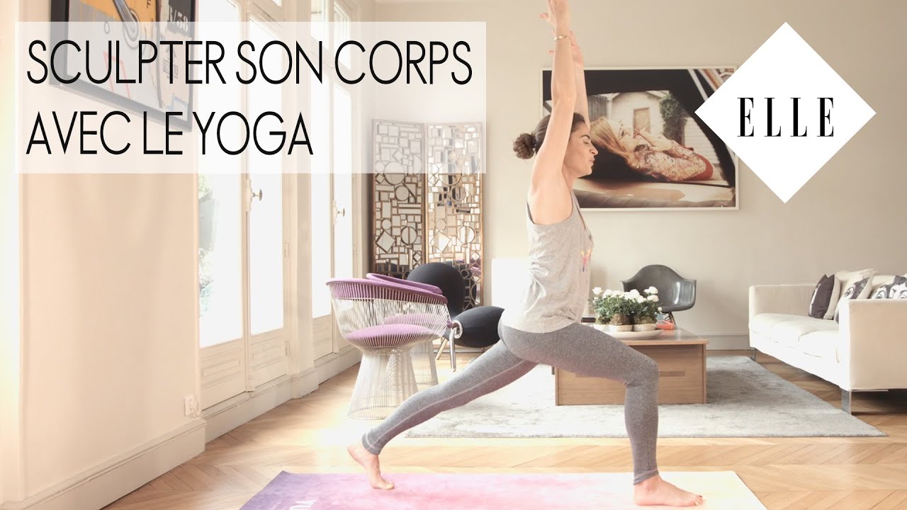 Sculpter son corps avec le yoga ┃ELLE Yoga