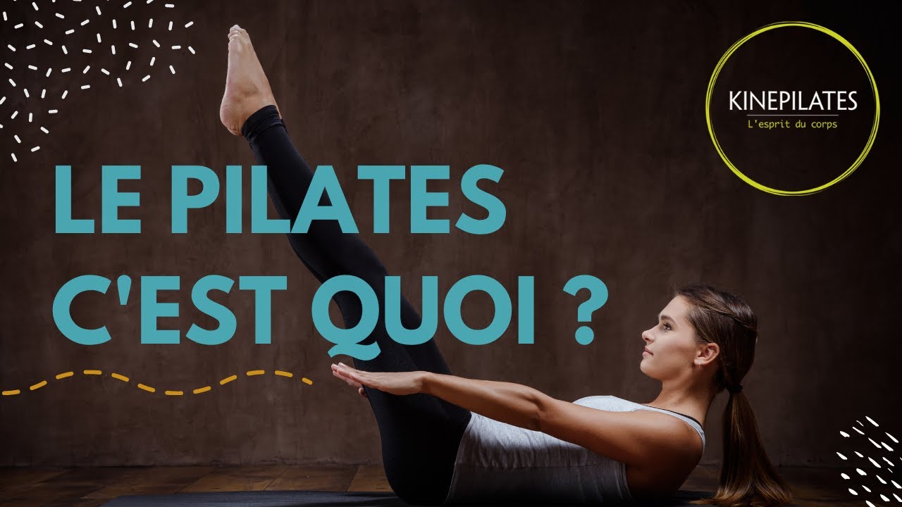 Le Pilates c'est quoi ? Les bienfaits de la méthode Pilates