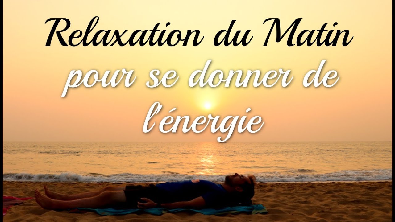 Relaxation du Matin pour se donner de l'Energie avec Ariane